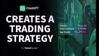 ChatGPT Creates A Trading Strategy by TrendSpider 22,736 views 11 months ago 7 minutes, 4 seconds