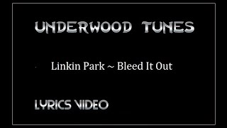 Linkin Park ~ Bleed It Out ~ 2007 ~ Lyrics Video