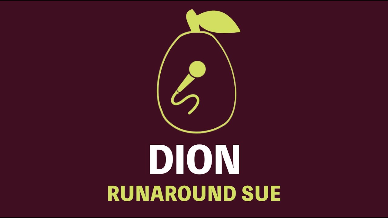 Dion - Runaround Sue (Karaoke) Dion - Runaround Sue (Karaoke)