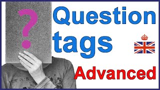 QUESTION TAGS Advanced rules - English lesson