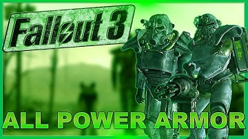 Fallout 3: ALL POWER ARMOR SETS AND ALL VARIATIONS! (+DLC)