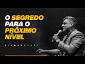 Tiago Brunet - O Segredo Para o Próximo Nível