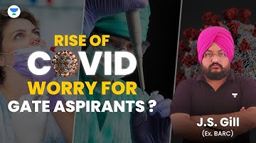 COVID IS RISING | GATE 2023 |  JS GILL (EX- BARC) #gate2023 #gate #gate2024 #mechanical #jsgill