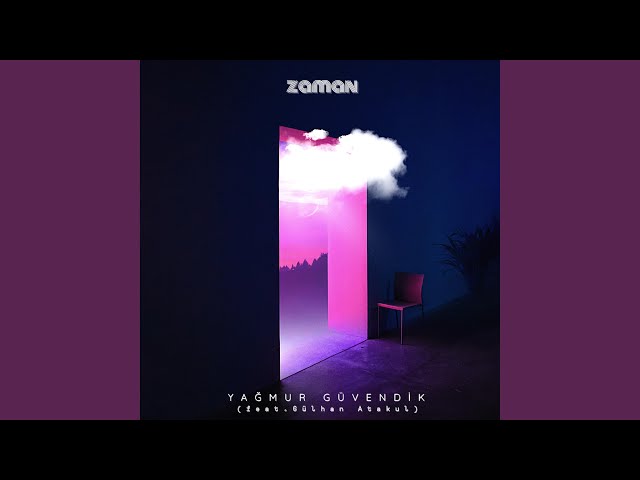 Zaman (feat. Gülhan Atakul)