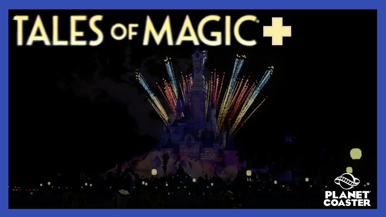 Disney Tales of Magic+ | Enhanced Show | Projections, Fireworks & Drones | Planet Coaster