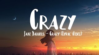 Jake Daniels  - Crazy (Lyric Video)
