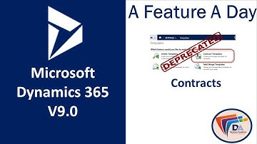 Microsoft Dynamics 365 v9 Deprecated Feature - Contracts
