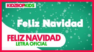 KIDZ BOP Kids - Feliz Navidad Letra Oficial [KIDZ BOP Christmas]