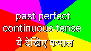 Past perfect continuous tense
