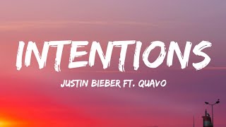 Justin Bieber - Intentions (Lyrics) Ft. Quavo