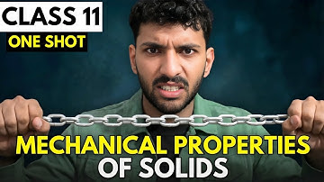 Complete Mechanical Properties of Solids in One Shot | Class 11