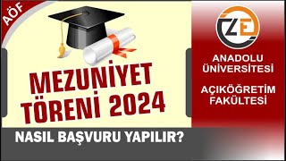 AÖF 2024 Mezuniyet Töreni Daveti Geldi - Başvuru İşlemleri Nasıl Yapılır? Katılım Ücreti!