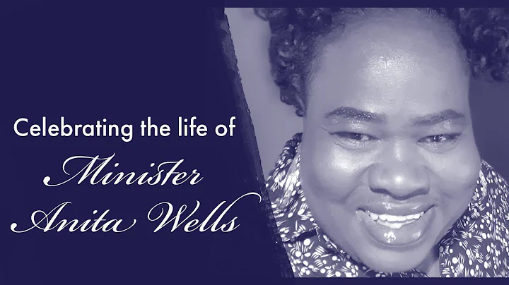 Celebrating The Life of Minister Anita Wells