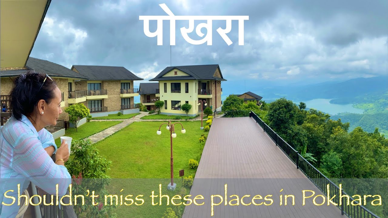 Pokhara | Shouldn’t miss these places