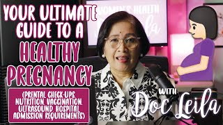 YOUR ULTIMATE GUIDE TO A HEALTHY PREGNANCY with Doc Leila, OBGYNE (Philippines)