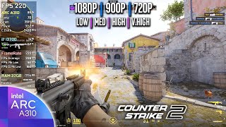 Intel ARC A310 | Counter-Strike 2 (CS2) - 1080p, 900p, 720p - Low, Med, High, V.High