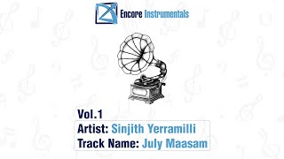 July Maasam {OC} || Sinjith Yerramilli || Encore Instrumentals Vol.1
