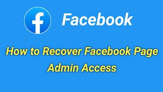 How to Recover Facebook Page Admin Access