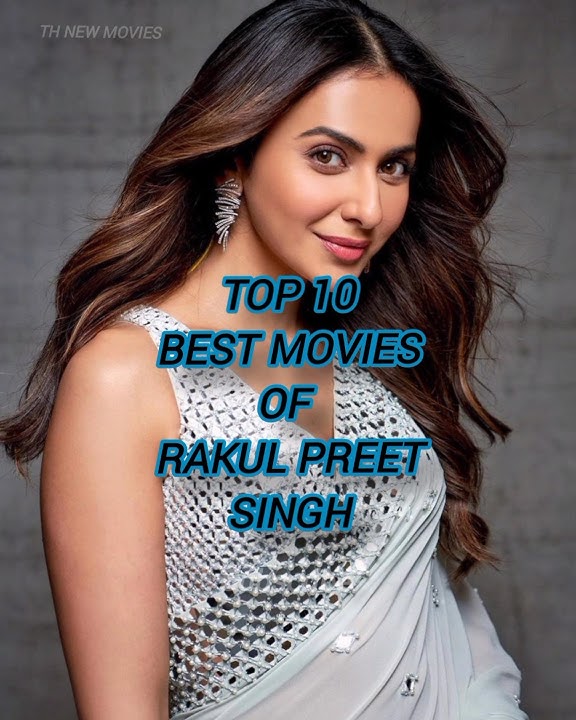 TOP 10 Best movies of Rakul Preet Singh 💯😘|Rakul Preet Movies|#shorts #shortsfeed #youtubeshorts