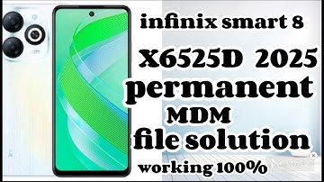infinix smart 8 x6525D permanent mdm file solution