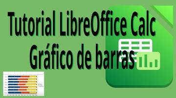 Gráfico de barras, LibreOffice calc 7. Cómo crear el gráfico. Modificar propiedades.