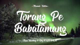 Download lagu JUAN TULENTANG & QHY ft RF - Torang Pe Babatamang PRM MP34 Download lagu JUAN TULENTANG & QHY ft RF - Torang Pe Babatamang PRM