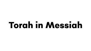 04/22/23 - Torah In Messiah