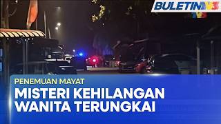PENEMUAN MAYAT | Wanita Hilang Ditemukan Maut Bersama Kenalan Lelaki Dalam Kereta (BU)