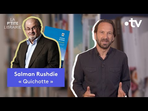 SALMAN RUSHDIE QUICHOTTE LA P TITE LIBRAIRIE