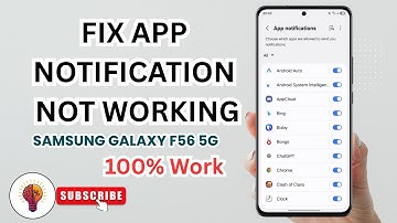 How to Fix App Notification Not Working on Samsung Galaxy F56 5G | Easy Guide 2026!