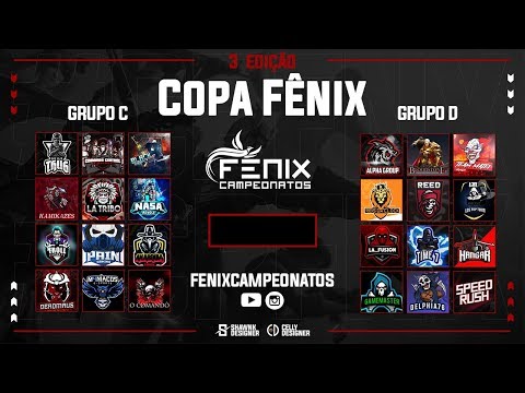 🔴COPA FÊNIX - 3º EDIÇÃO - GRUPO C / GRUPO D🔴 