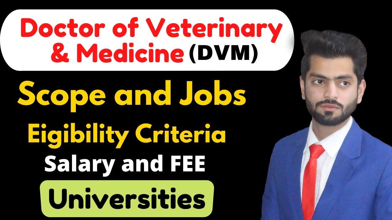 Scope of DVM (Doctor of Veterinary Medicine) in Pakistan | Fee Structure/Eligibility/Admission |