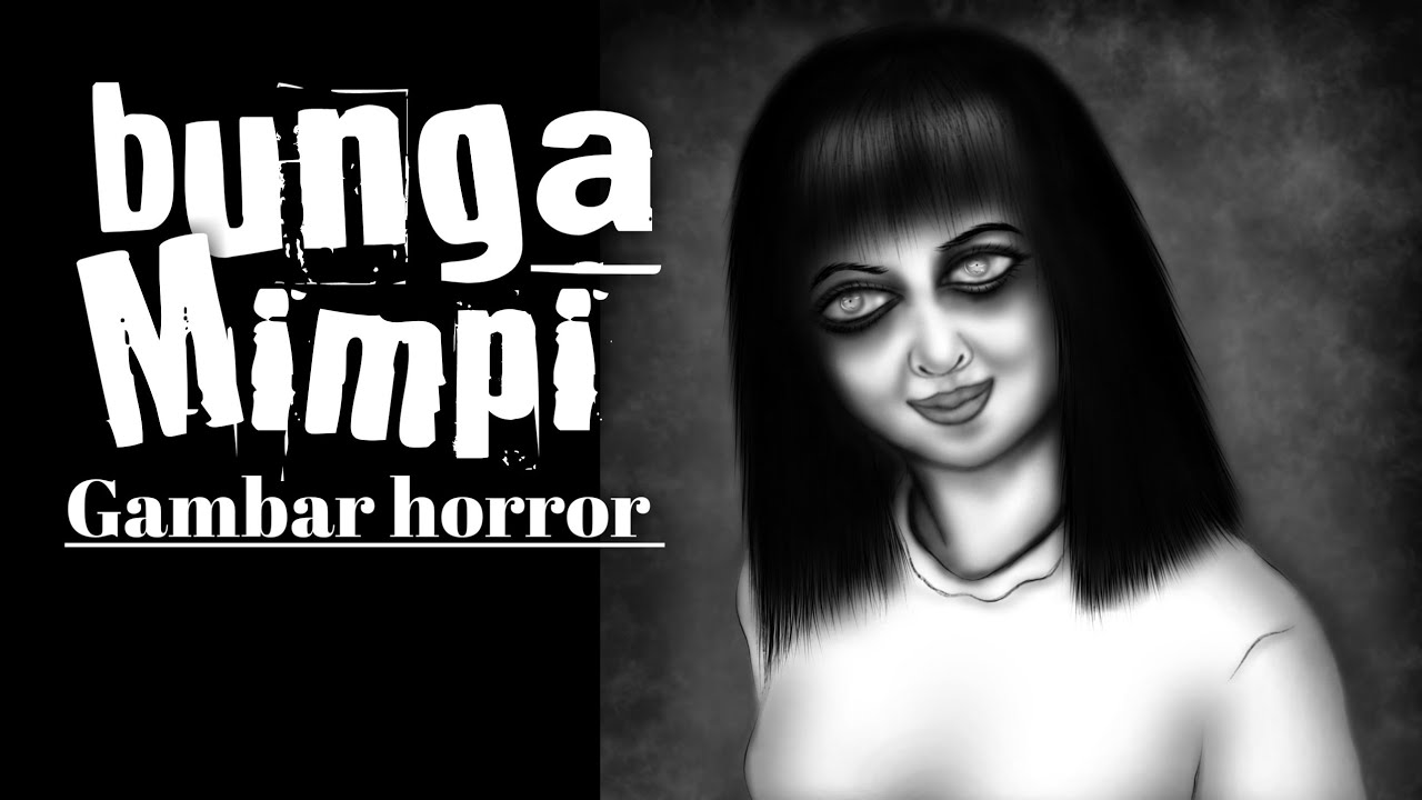 Bunga mimpi ‼️[Gambar horror] - YouTube