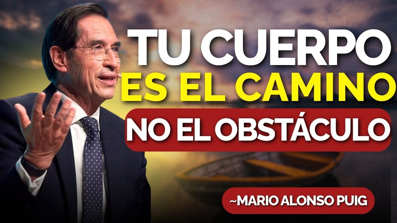 La espiritualidad no es huir del cuerpo… es habitarlo con conciencia 🌺 | Mario Alonso Puig