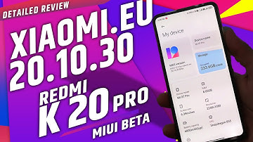 [MIUI 12.2] - XIAOMI.eu 20.10.30 Redmi K20 Pro Xiaomi.EU 20.10.29 Beta Update REVIEW.