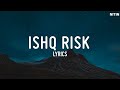 Ishq Risk Lo-fi (Lyrics)  | Rahat Fateh Ali Khan | Bollywood Lofi Mp3 Song