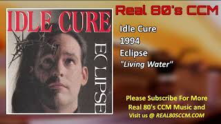 Idle Cure - Living Water