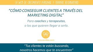 Marketing Digital para Coaches y Terapeutas - Cómo conseguir clientes