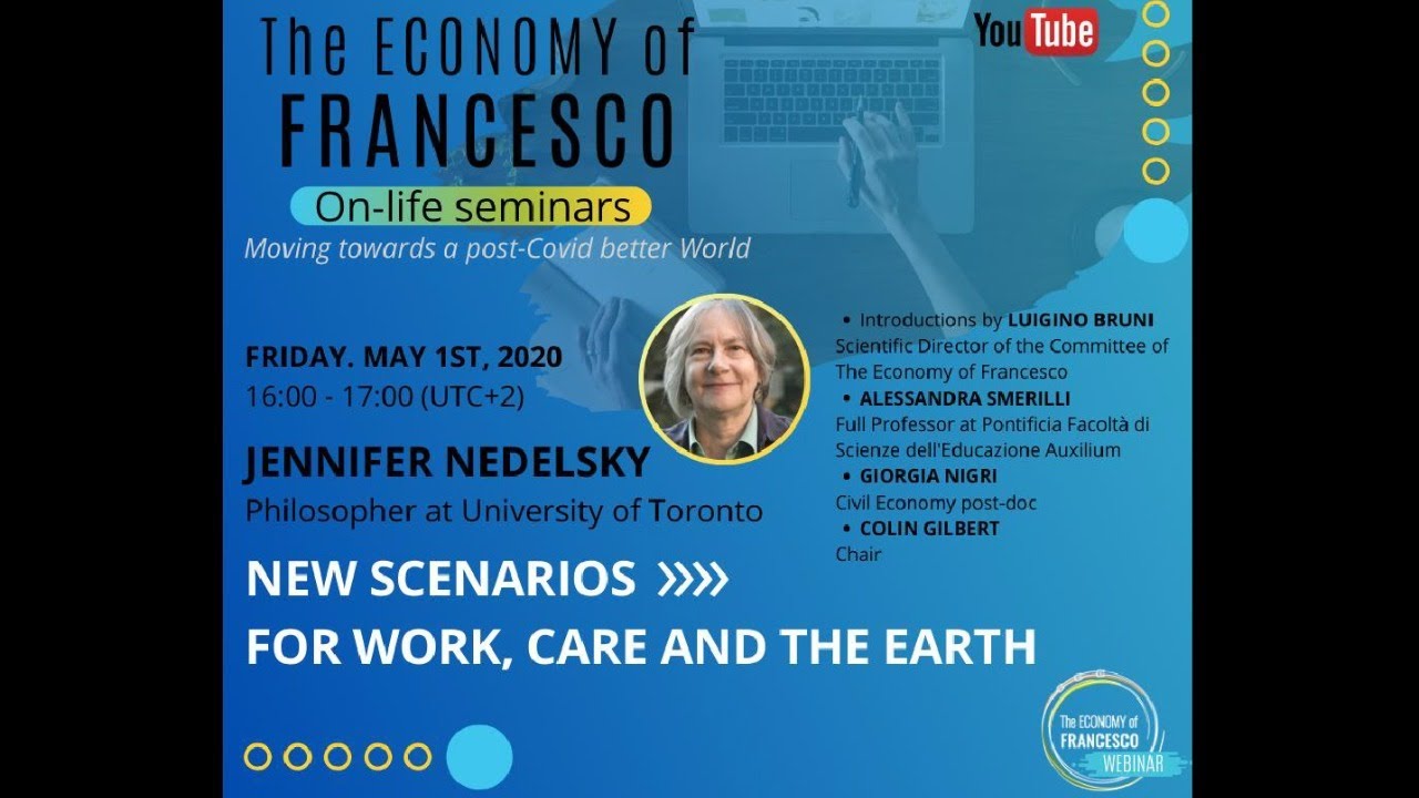 New Scenarios for Work, Care and the Earth - J. Nedelsky - YouTube