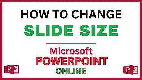 How to Customize Slide Size in Microsoft PowerPoint Online – Quick & Easy Guide!
