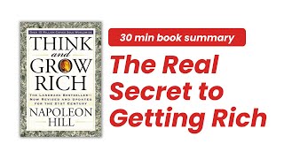 The Real Secret to Getting Rich | Think and Grow Rich by Napoleon Hill