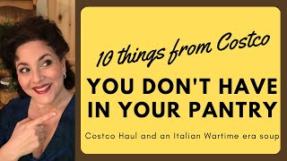 DO YOU HAVE THESE IN YOUR PANTRY? | COSTCO HAUL| ITALIAN WARTIME ERA MINESTRA SOUP