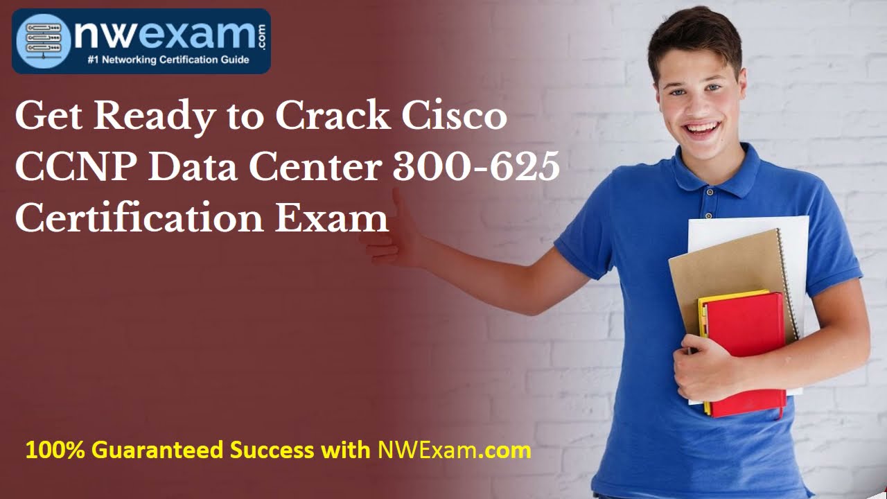 Get Ready to Crack Cisco CCNP Data Center 300-625 Certification Exam