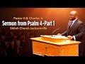 Psalm 4 Sermon-Pastor HB Charles Jr.-Shiloh Church Jacksonville