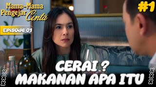 Mama Mama Pengejar Cinta Episode 01 | Wulan Guritno | Asri Welas | Ari Wibowo