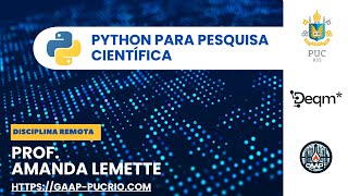 Aula 5 - Loops e Condicionais - Disciplina Python para Pesquisa Científica PUC-Rio