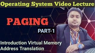 Paging | Memory Organisation | Part -1/2 | Operating Systems | Ajit Pratap Singh