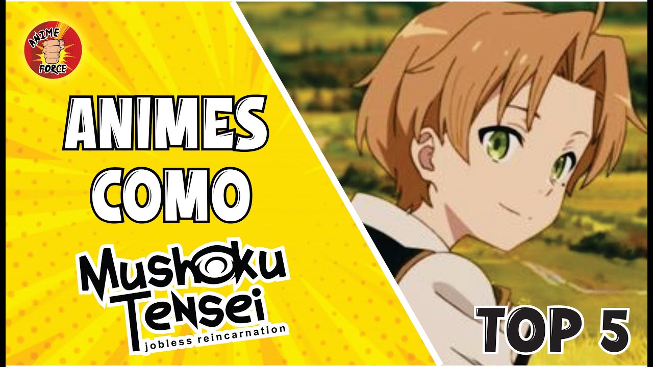 ⚗️⚗️ Animes SIMILARES a MUSHOKU TENSEI :Isekai Ittara Honki Dasu ⚗️⚗️ 