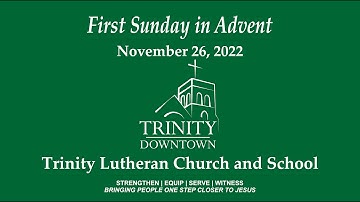 First Sunday in Advent - November 26, 2022