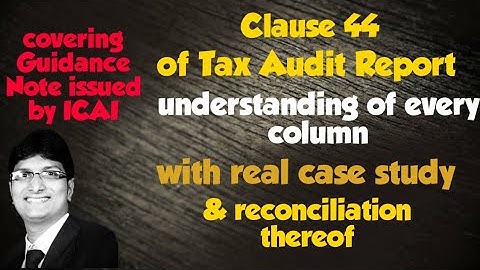 Clause 44 of TAR | Real Case Study with reconciliation | Covering Guidance Note issued by ICAI